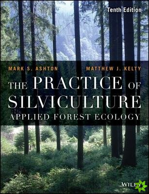 Practice of Silviculture