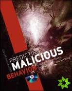 Predicting Malicious Behavior