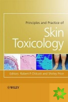 Principles and Practice of Skin Toxicology