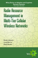 Radio Resource Management in Multi-Tier Cellular Wireless Networks