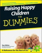 Raising Happy Children For Dummies