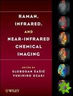 Raman, Infrared, and Near-Infrared Chemical Imaging