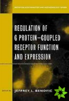Regulation of G Protein Coupled Receptor Function and Expression