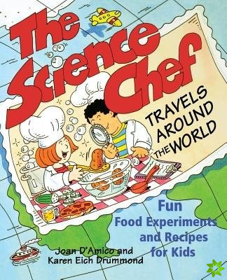 Science Chef Travels Around the World