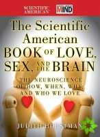 Scientific American Book of Love, Sex and the Brain