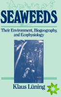 Seaweed Biogeography and Ecophysiology Ecophysiology