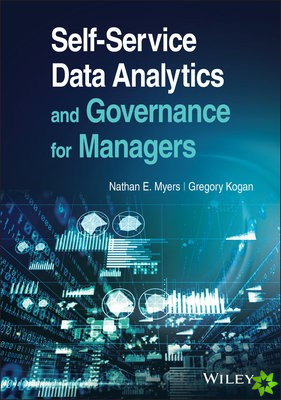 Self-Service Data Analytics and Governance for Managers