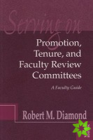 Serving on Promotion, Tenure, and Faculty Review Committees