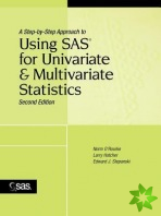 Step-by-Step Approach to Using SAS for Univariate and Multivariate Statistics