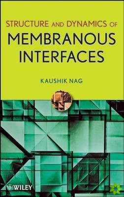 Structure and Dynamics of Membranous Interfaces