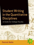 Student Writing in the Quantitative Disciplines