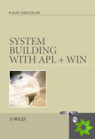 System Building with APL + WIN