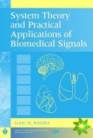 System Theory and Practical Applications of Biomedical Signals