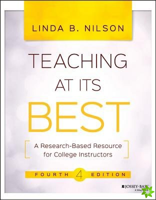Teaching at Its Best 4e - A Research-Based Resource for College Instructors
