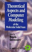Theoretical Aspects and Computer Modeling of the Molecular Solid State