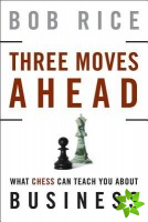Three Moves Ahead