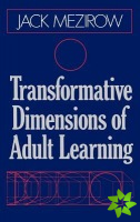 Transformative Dimensions of Adult Learning