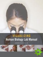 Visualizing Human Biology Lab Manual