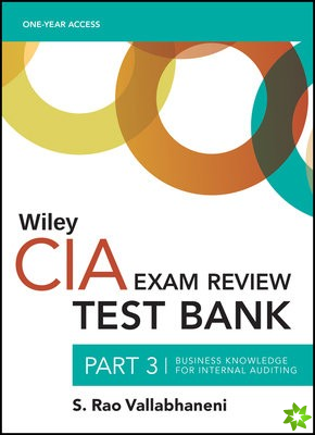 Wiley CIA 2022 part 3 Test Bank - Business Knowledge for Internal Auditing (1-year access)