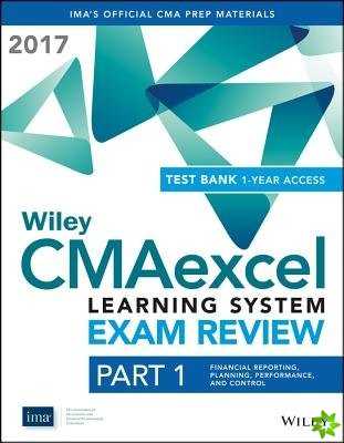 Wiley CMAexcel Learning System Exam Review 2017 + Test Bank