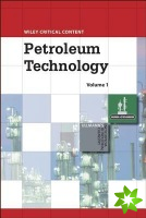 Wiley Critical Content: Petroleum Technology, 2 Volume Set