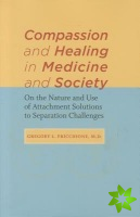 Compassion and Healing in Medicine and Society