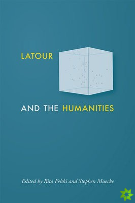 Latour and the Humanities