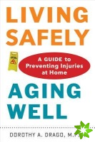 Living Safely, Aging Well