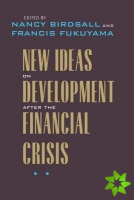 New Ideas on Development after the Financial Crisis