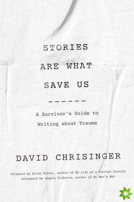 Stories Are What Save Us