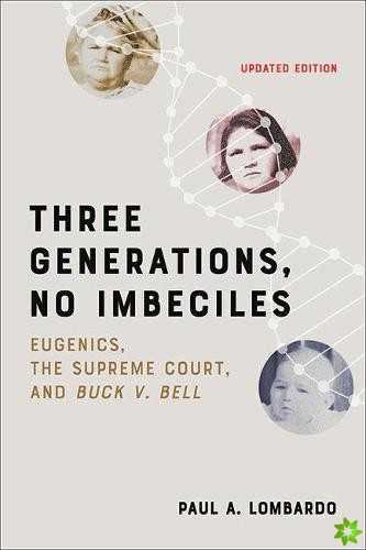 Three Generations, No Imbeciles