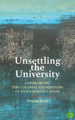 Unsettling the University