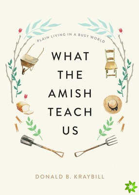 What the Amish Teach Us