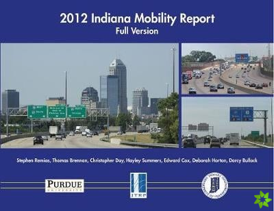 2012 Indiana Mobility Report: Summary Version