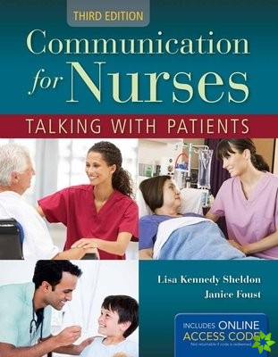 Communication For Nurses: Talking With Patients