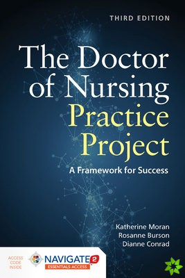 Doctor of Nursing Practice Project: A Framework for Success