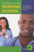 Getting The Most From Nursing School: A Guide To Becoming A Nurse