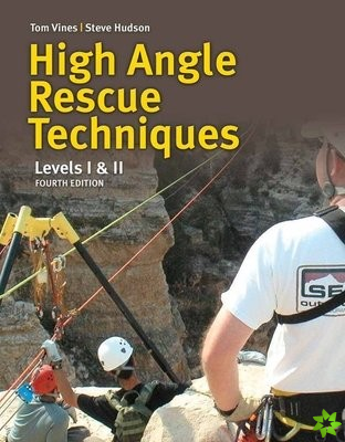 High Angle Rope Rescue Techniques