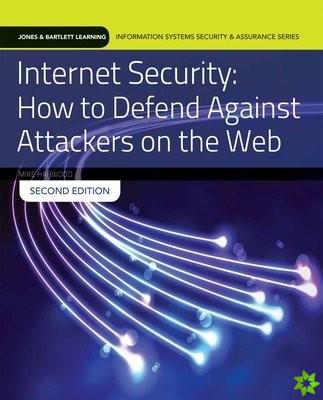 Internet Security: How To Defend Against Attackers On The Web