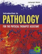 Introduction To Pathology For The Physical Therapist Assistant