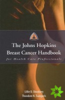 Johns Hopkins Breast Cancer Handbook for Health Care Professionals