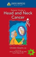 Johns Hopkins Patients' Guide To Head And Neck Cancer