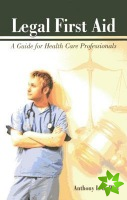 Legal First Aid: A Guide For Health Care Professionals