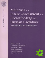 Maternal And Infant Assessment For Breastfeeding And Human Lactation: A Guide For The Practitioner