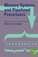 Memory Systems and Pipelined Processors