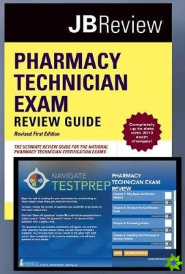 Pharmacy Technician Exam Review Guide & Navigate Testprep