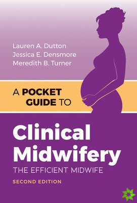 Pocket Guide to Clinical Midwifery