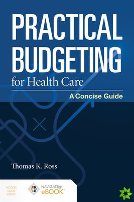 Practical Budgeting For Health Care