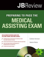 Preparing To Pass The Medical Assisting Exam