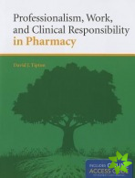 Professionalism, Work, And Clinical Responsibility In Pharmacy